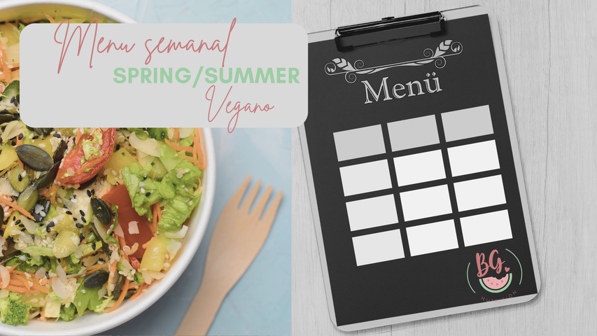 Menú semanal Spring/Summer Vegan