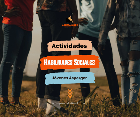 Actividades para desarrollar Habilidades sociales  en Jóvenes Autistas 