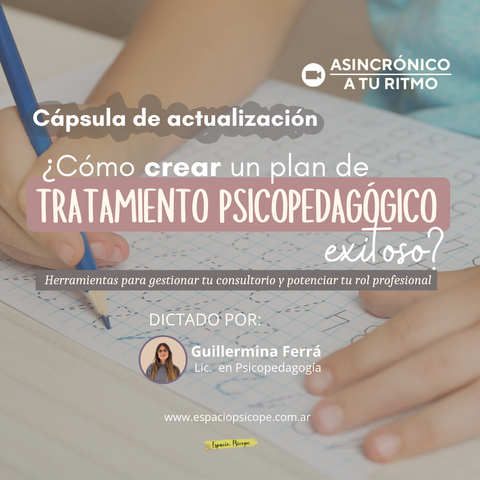¿Cómo crear un plan de tratamiento psicopedagógico exitoso?