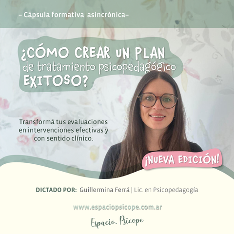 ¿Cómo crear un plan de tratamiento psicopedagógico exitoso?
