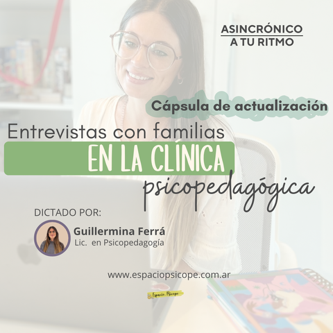 Entrevistas con Familias en la Clínica Psicopedagógica