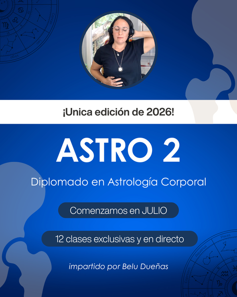 [A2] - ASTRO 2 - Diplomado en Astrología Corporal - $275.000 Vía Transferencia