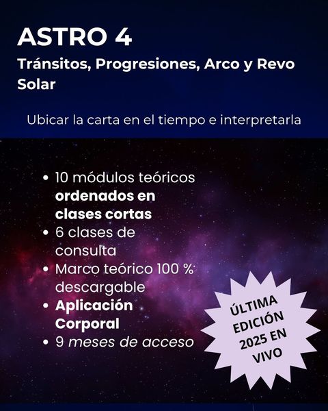 ASTRO 4 - TRÁNSITOS, PROGRESIONES, ARCO Y REVOLUCIÓN SOLAR ¡ÚLTIMA EDICIÓN EN VIVO DEL 2025! ($185.000 VÍA TRANSFERENCIA)