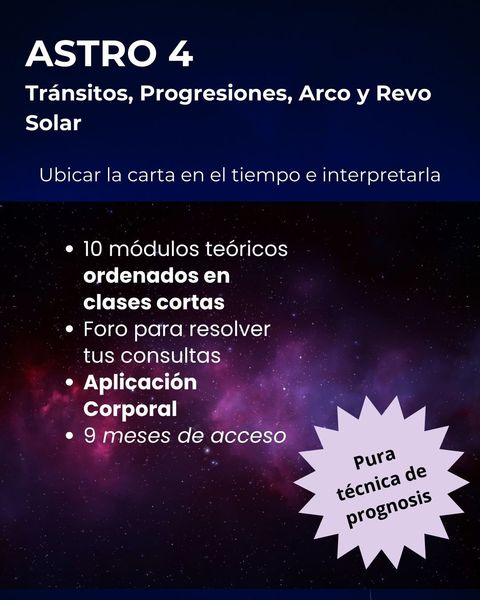 ASTRO 4 - TRÁNSITOS, PROGRESIONES, ARCO Y REVOLUCIÓN SOLAR ($250.000 VÍA TRANSFERENCIA)