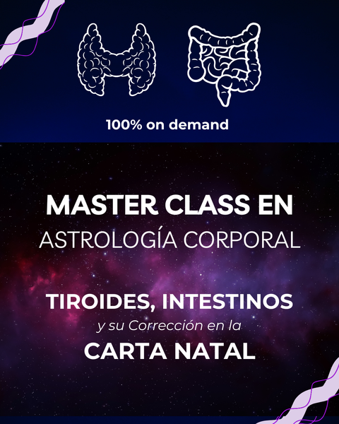 Master Class - TIROIDES e INTESTINOS en la CARTA NATAL ($98.000 vía Transferencia)