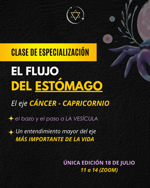 [C1] Clase Especialización - EJE CÁNCER / CAPRICORNIO - El Flujo del Estómago, el Bazo y el paso a la Vesícula ($81.000 VÍA TRANSFERENCIA)