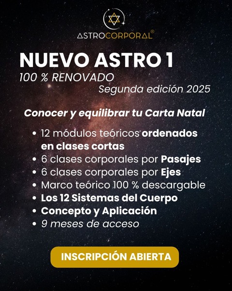 ASTRO 1 - ASTROLOGÍA Y APLICACIÓN CORPORAL ($175.000 x TRANSFERENCIA)