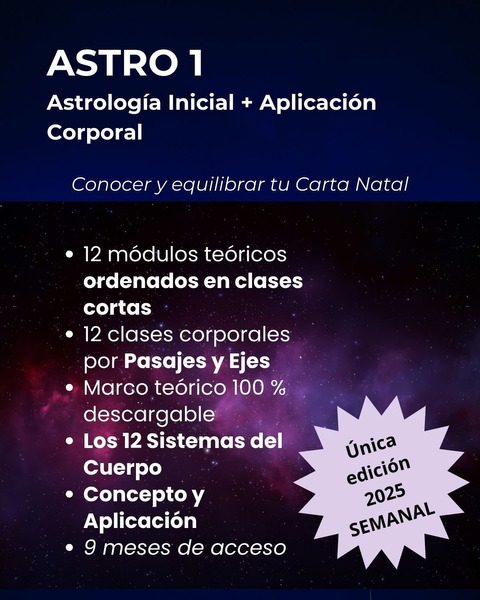 ASTRO 1 - 30/6 - ASTROLOGÍA Y APLICACIÓN CORPORAL ($175.000 vía TRANSFERENCIA)
