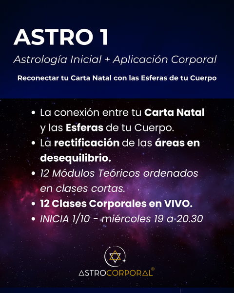 ASTRO 1 - ASTROLOGÍA Y APLICACIÓN CORPORAL ¡ÚLTIMA EDICIÓN EN VIVO DEL 2025! ($175.000 vía TRANSFERENCIA)
