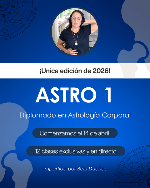 [A1] - ASTRO 1 - Diplomado en Astrología Corporal - $275.000 vía transferencia - 