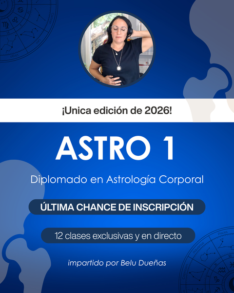 [A1] - ASTRO 1 - Diplomado en Astrología Corporal - $275.000 vía transferencia - 