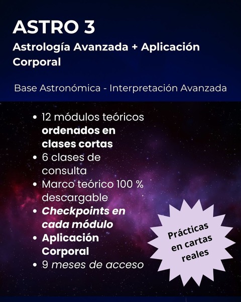 ASTRO 3 - ASTRONOMÍA - AVANZADO - APLICACIÓN CORPORAL ($175.000 vía TRANSFERENCIA)