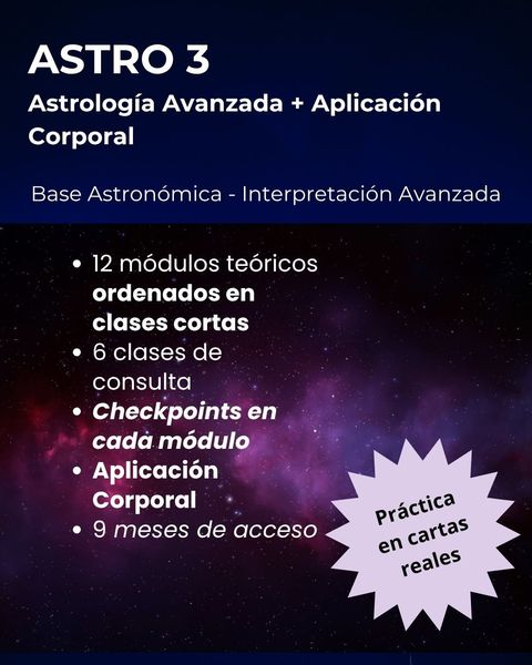 ASTRO 3 - ASTRONOMÍA - AVANZADO - APLICACIÓN CORPORAL ($210.000 vía TRANSFERENCIA)