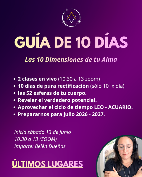 [S10] - SUPER GUÍA DE 10 DÍAS - LAS 10 DIMENSIONES DEL ALMA - $120.000 vía transferencia - 