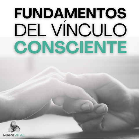 Fundamentos del Vínculo Consciente