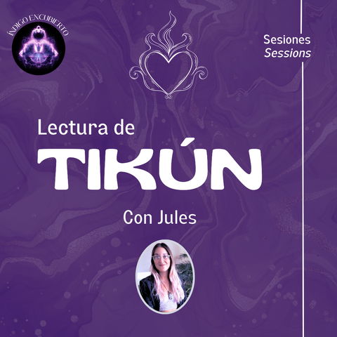 LECTURA DE TIKÚN  (90 minutos)