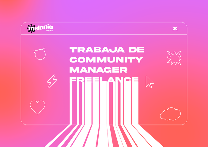 MANUAL TRABAJÁ DE COMMUNITY MANAGER FREELANCE