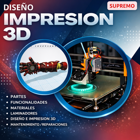 DISEÑO E IMPRESION 3D (SUPREMO)