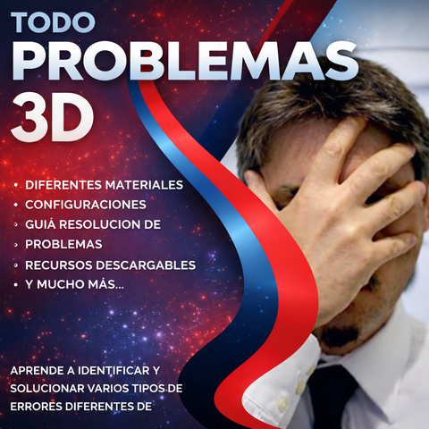 PROBLEMAS/SOLUCIONES DE IMPRESION 3D