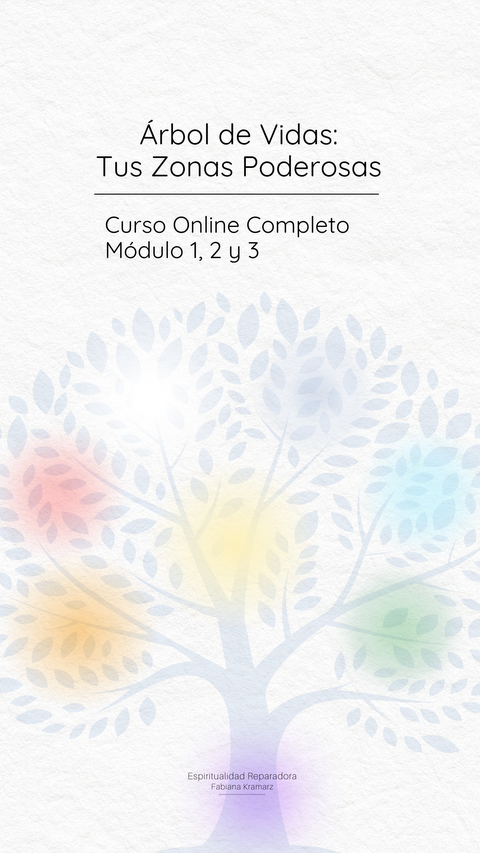 Curso Completo - Árbol de Vidas: tus Zonas Poderosas - Módulo 1, 2 y 3