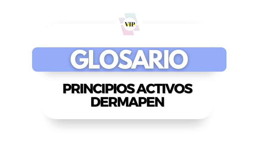 Glosario Principios Activos para Dermapen