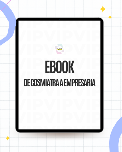 Ebook - De cosmiatra a empresaria