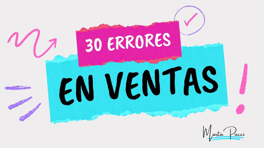 30 ERRORES MORTALES EN VENTAS 