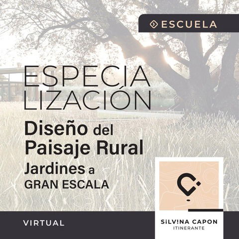 Especialización en Diseño del Paisaje Rural - Jardines a gran escala