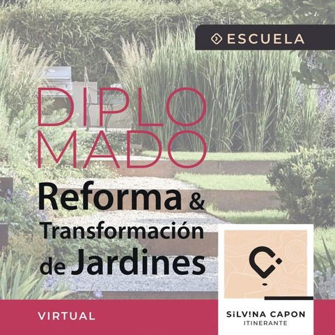 Diplomado en Reforma y Transformación de Jardines