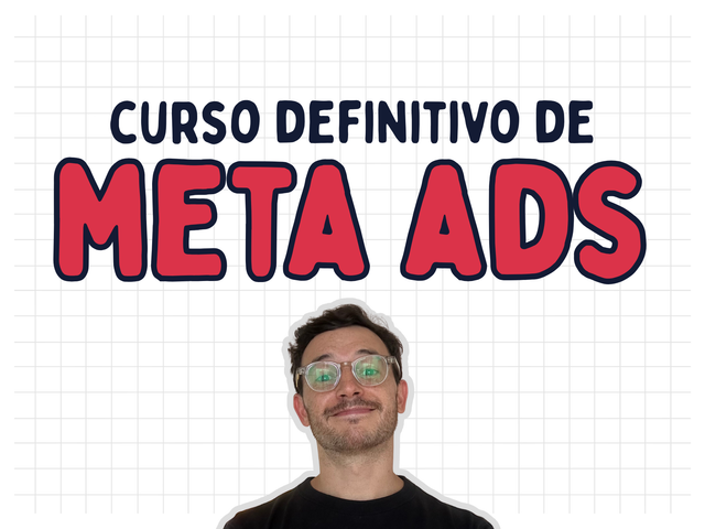 Curso Definitivo de Meta Ads