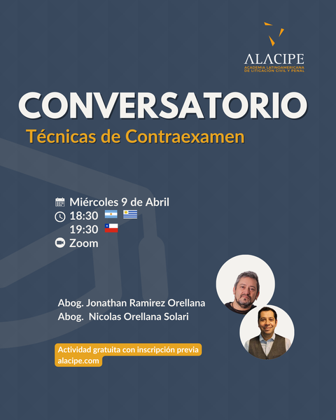 CONVERSATORIO: TECNICAS DE CONTRAEXAMEN