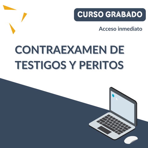 CONTRAEXAMEN DE TESTIGOS Y PERITOS