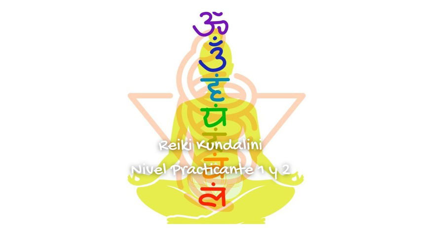 Reiki Kundalini Practicante 1 y 2 (Grabado - en diferido)