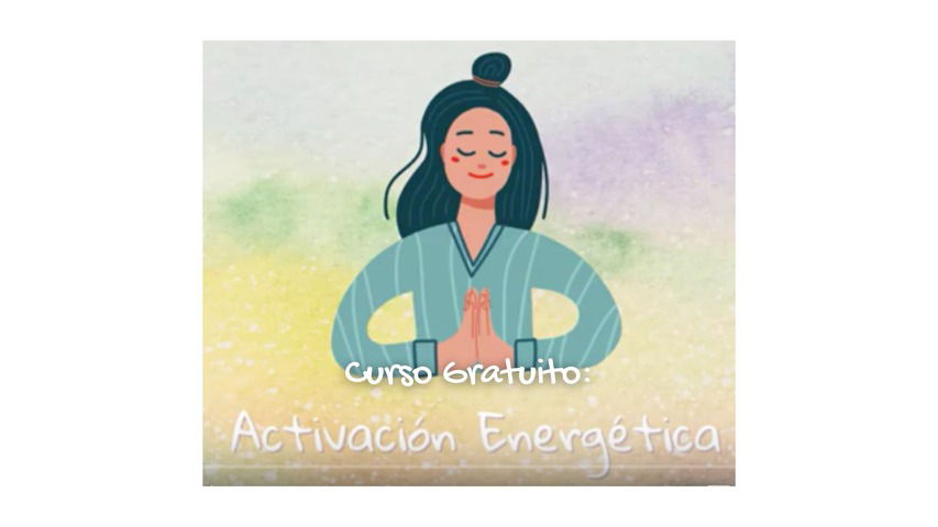 Curso Gratuito: Activación Energética