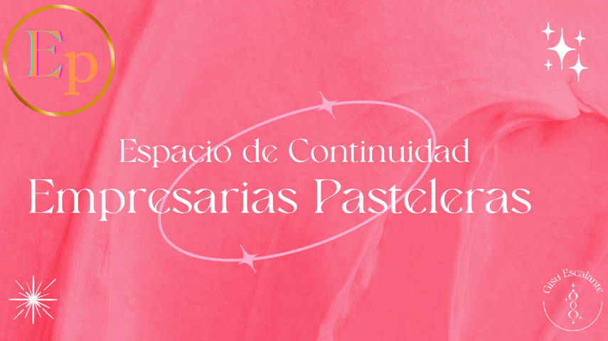 Espacio de Continuidad - Empresarias Pasteleras