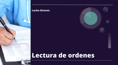 Un pequeño acercamiento a la lectura de órdenes médicas