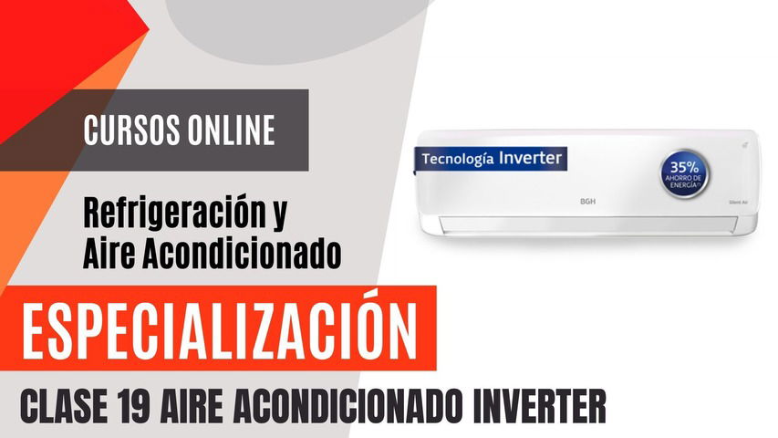 CLASE 19. Aire Acondicionado INVERTER