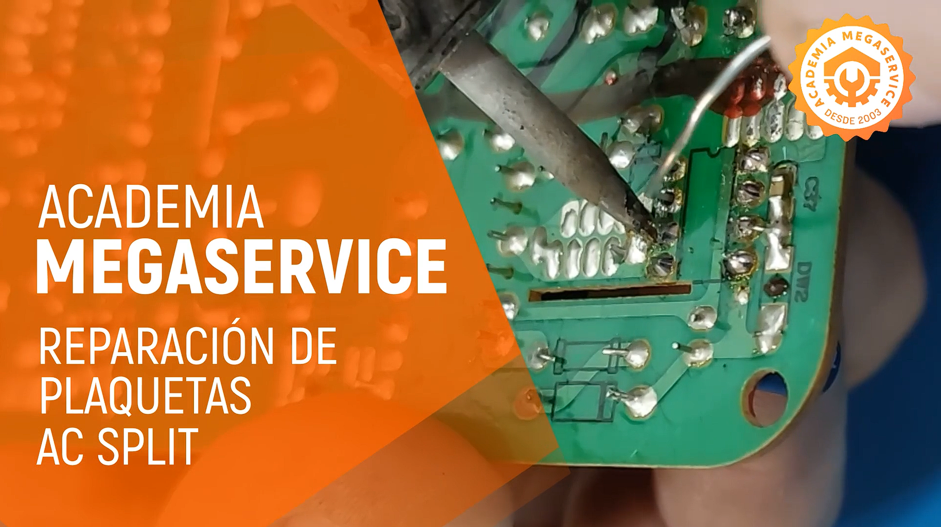 REPARACIÓN de PLAQUETAS AC SPLIT - ACADEMIA MEGASERVICE ONLINE