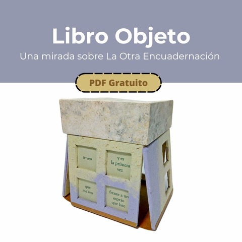 Libro Objeto - La Otra Encuadernación