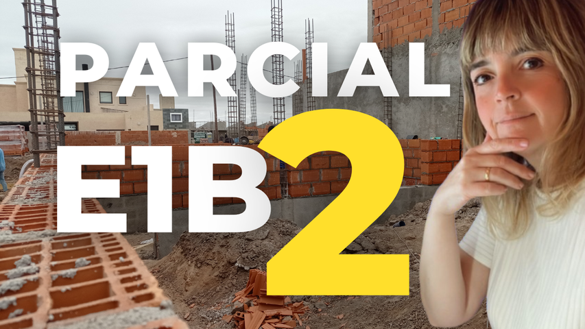 E1B PARCIAL 2 :: 2025