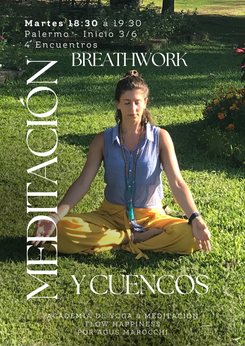 MEDITACIÓN Y RESPIRACIONES CONSCIENTES * 4 Jueves 18:30 hs