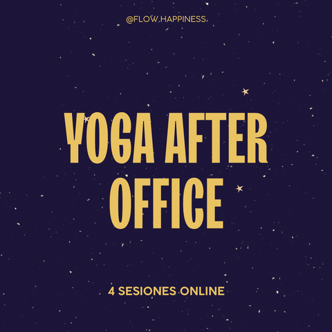 YOGA AFTER OFFICE para calmar dolores y soltar el cansancio
