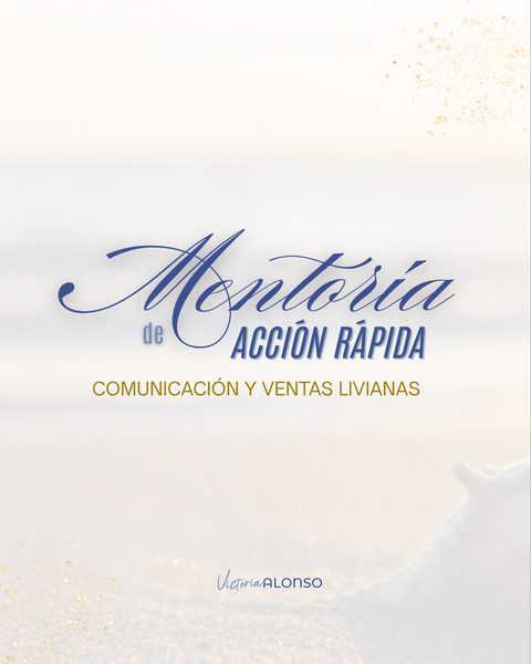 Mentoría de Acción Rápida - Comunicación y Ventas Livianas