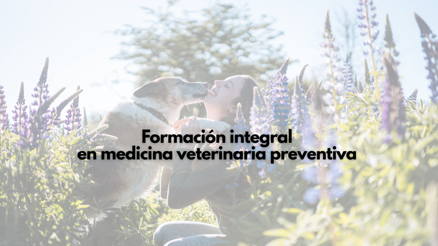 Formación integral en medicina veterinaria preventiva