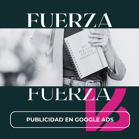 FUERZA - Google Ads