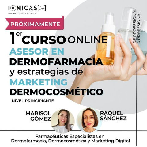 CURSO Online ASESOR en DERMOFARMACIA y estrategias de MARKETING DERMOCOSMÉTICO - Nivel PRINCIPIANTE-