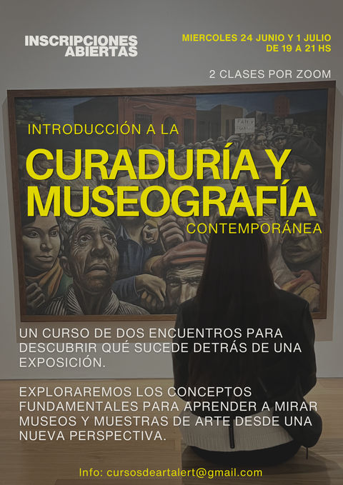 2 CLASES de Introducción a la Curaduría y la Museografía Contemporánea