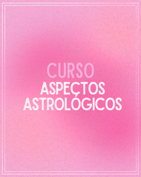 ASPECTOS ASTROLOGICOS