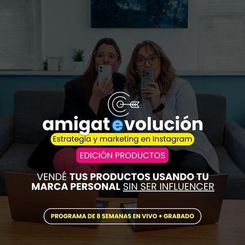  Amigate con Instagram Evolución - Edición Productos 