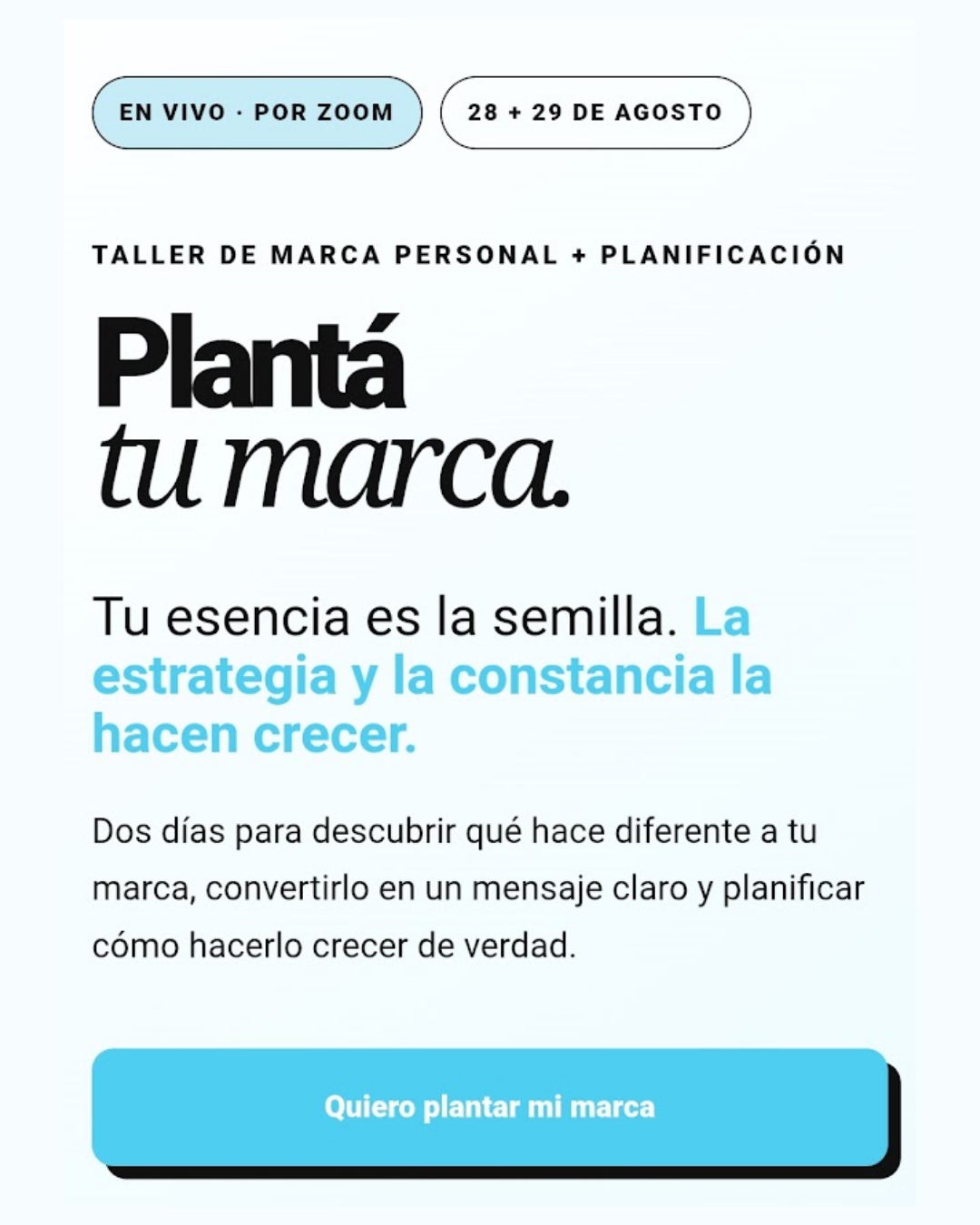 taller de marca personal planificacion ia dobleaPlantá tu marca. Tu esencia es la semilla. La estrategia y la constancia la hacen crecer.  Dos días para descubrir qué hace diferente a tu marca, convertirlo en un mensaje claro y planificar cómo hacerlo crecer de verdad.